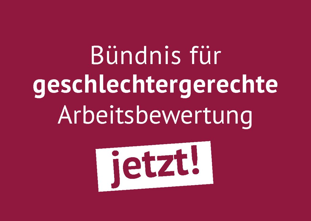 Foto mit Schriftzug "Bündnis für geschlechtergerechte Arbeitsbewertung jetzt!"